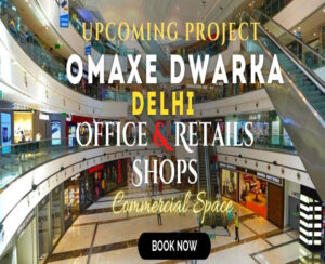 Omaxe Dwarka Delhi